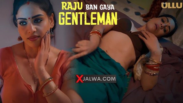 Raju Ban Gaya Gentleman Part 2 E06 2025 Hindi Hot Web Series β Ullu