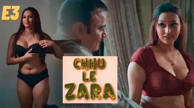 Choo Le Zara Part 1 E3 2025 Hindi Hot Web Series â Ullu