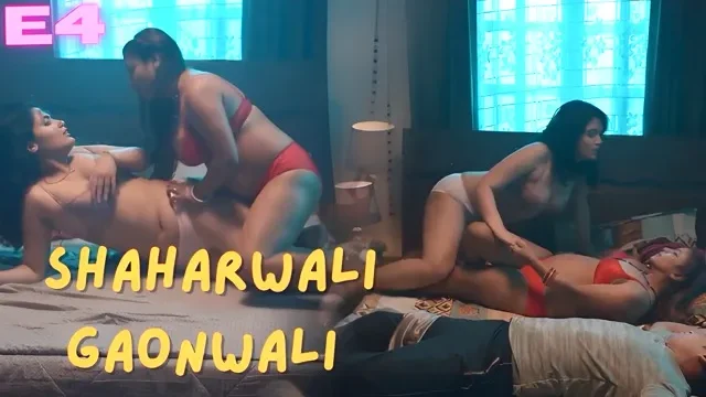 Shaharwali Gaonwali E04 Hindi Hot Web Series â Wow